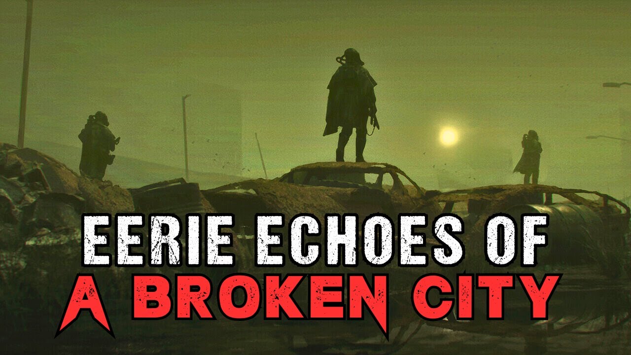 Sci-Fi Creepypasta “Eerie Echoes of A Broken City”