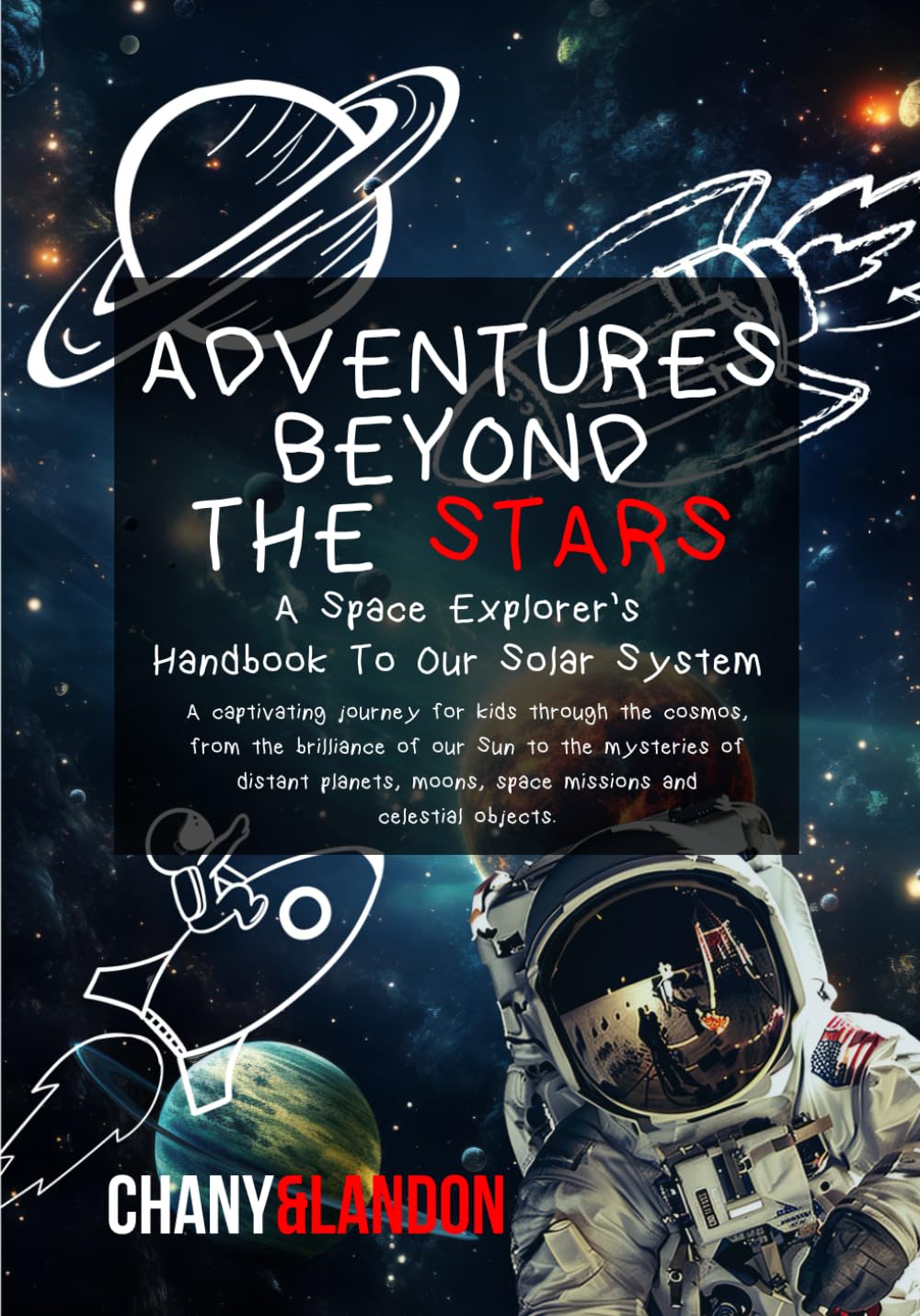 Adventure's Beyond the Stars: A Space Explorers' Handbook to Our Solar System