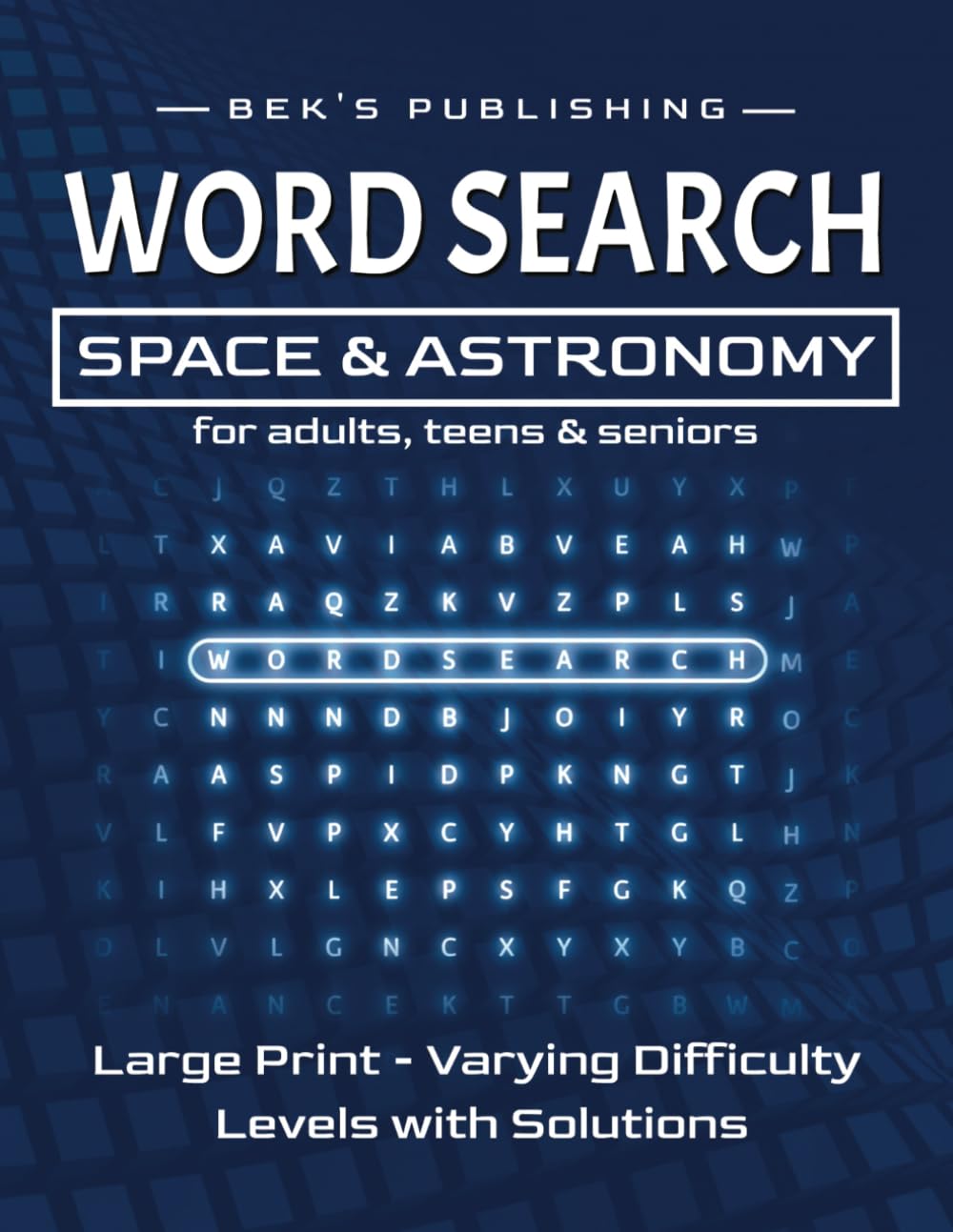 Word Search Book for Adults, Teens & Seniors – Space and Astronomy Activity Book: Word Search: Space and Astronomy Word Search Book for Adults, Teens & Seniors