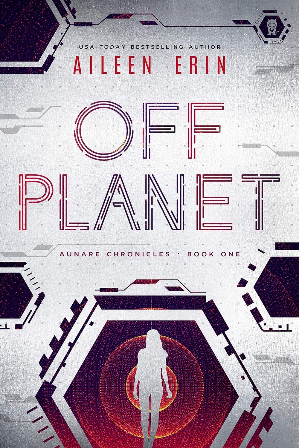 Off Planet (Aunare Chronicles Book 1)