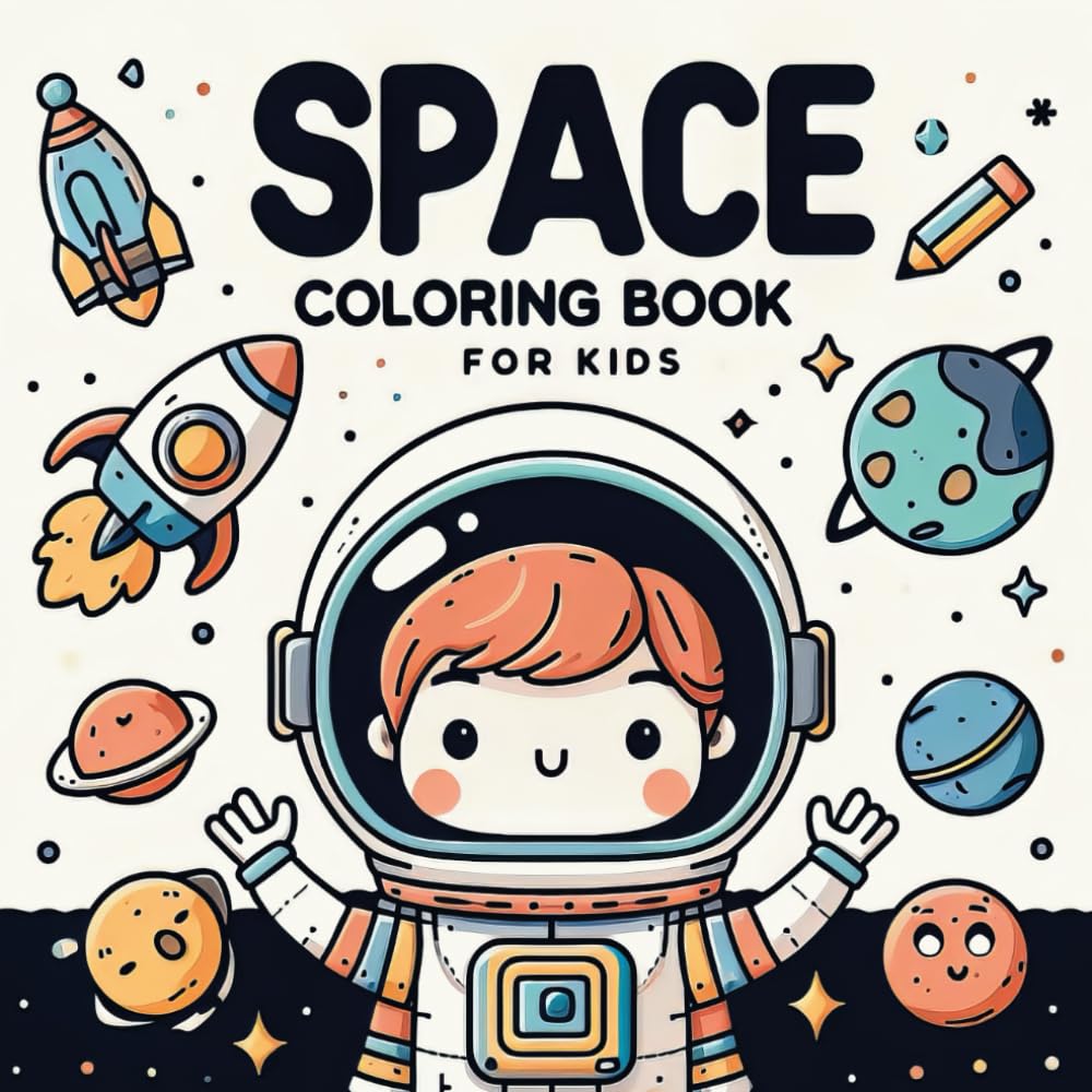 Space Coloring Book for Kids: Take a Cosmic Journey With 100 Out-Of-This-World Coloring Pages for Boys and Girls!