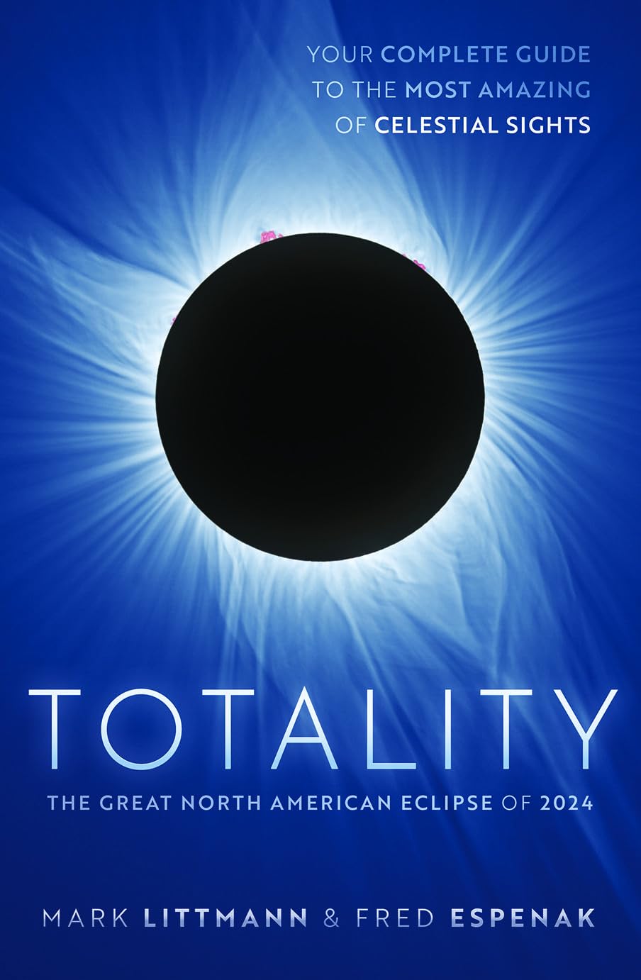 Totality: The Great North American Eclipse of 2024