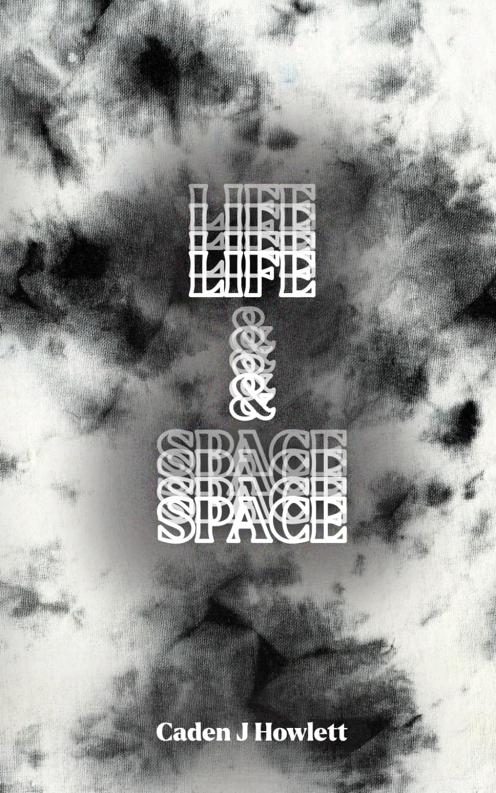 LIFE & SPACE: Philosophical and Scientific Fragments