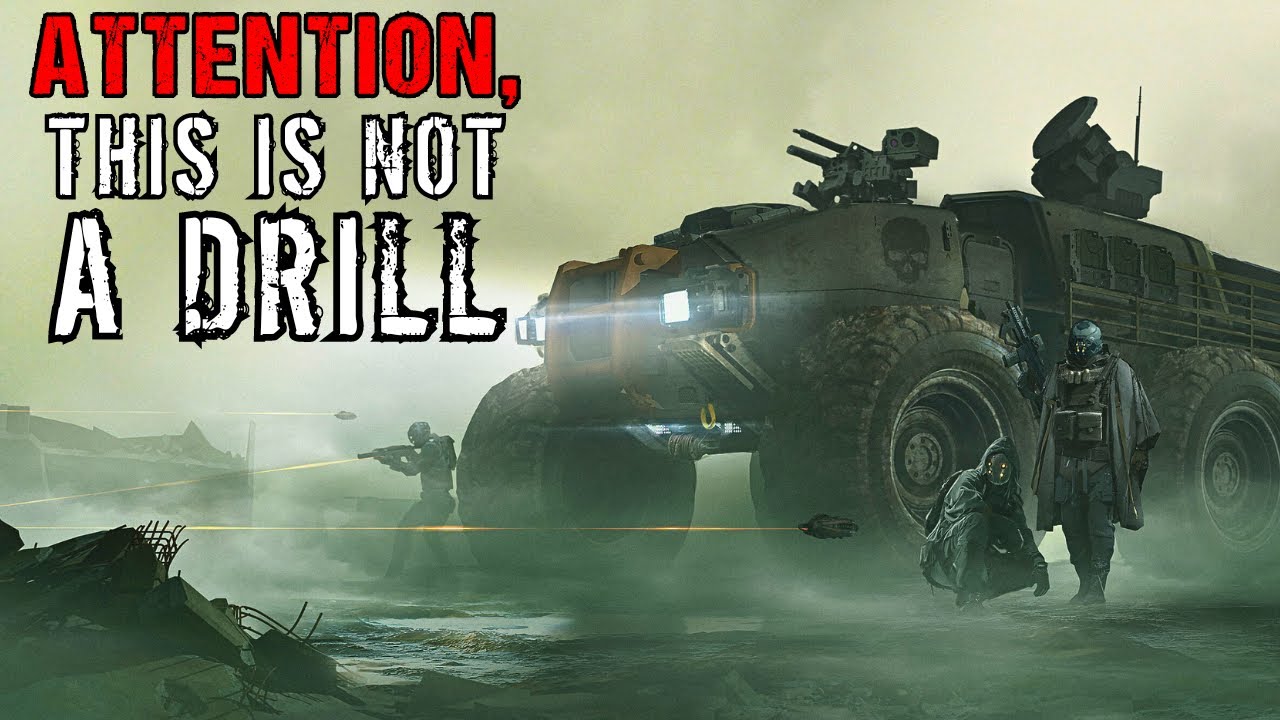 Sci-Fi Creepypasta “THIS IS NOT A DRILL”